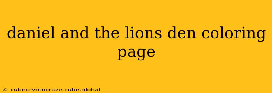 daniel and the lions den coloring page