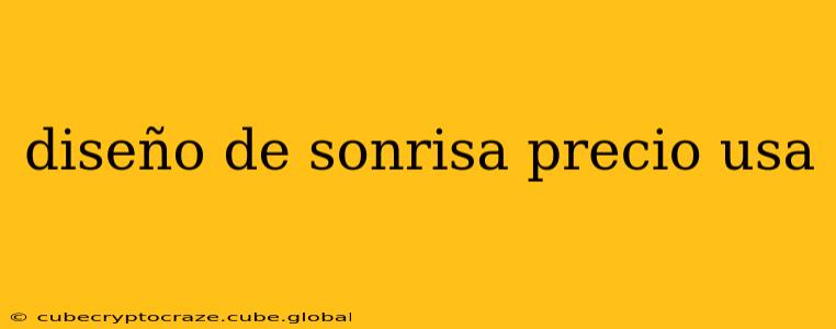 diseño de sonrisa precio usa