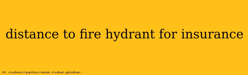 distance to fire hydrant for insurance