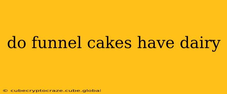 do funnel cakes have dairy