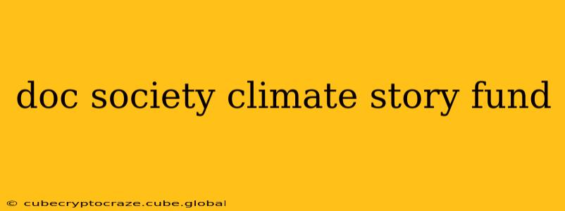 doc society climate story fund