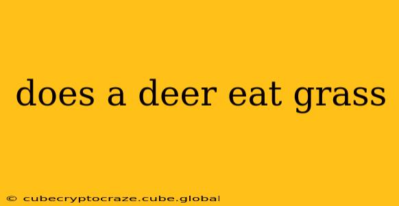does a deer eat grass