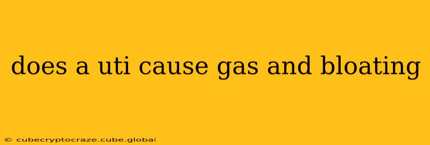 does a uti cause gas and bloating