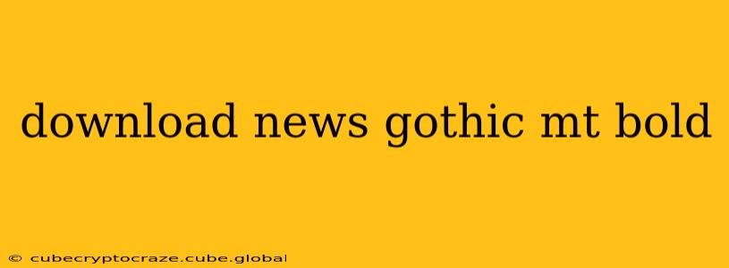 download news gothic mt bold