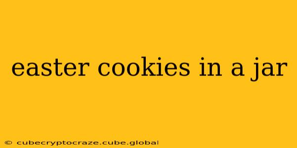 easter cookies in a jar