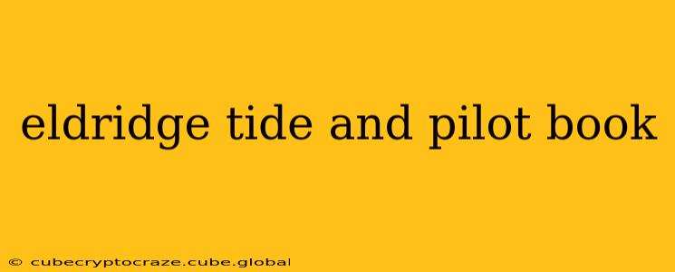 eldridge tide and pilot book