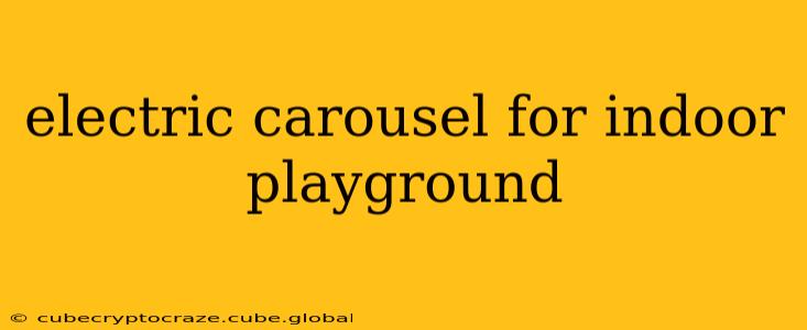 electric carousel for indoor playground