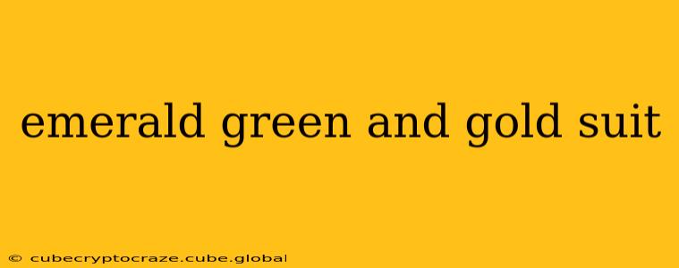 emerald green and gold suit