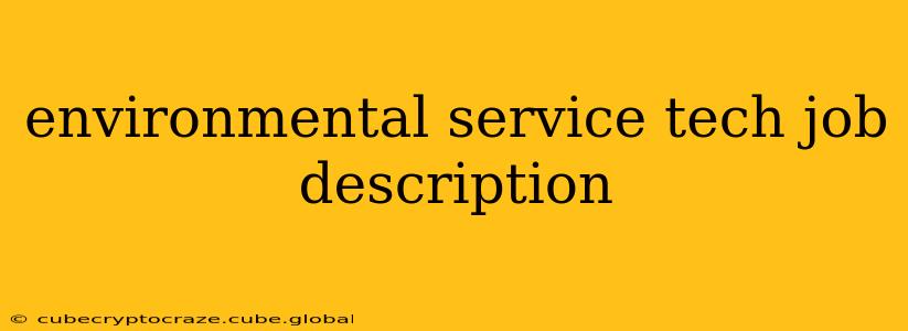 environmental service tech job description