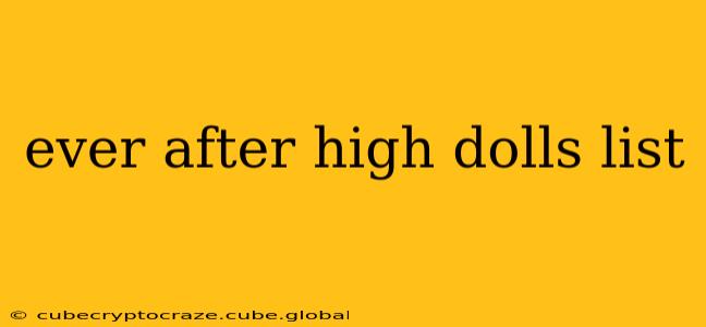 ever after high dolls list