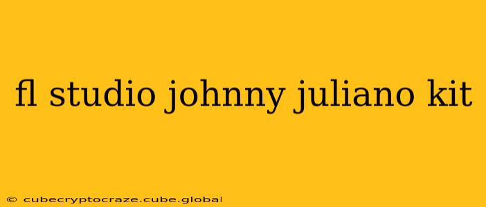 fl studio johnny juliano kit