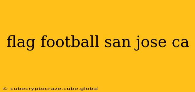 flag football san jose ca