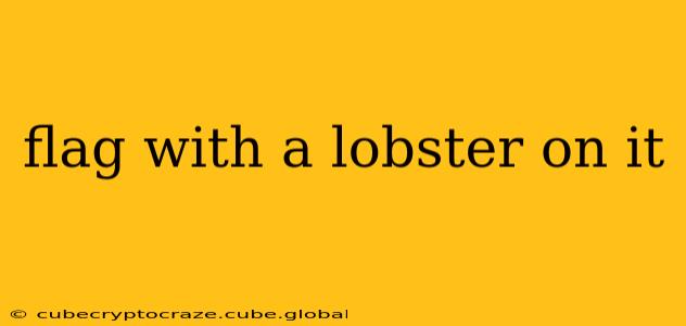 flag with a lobster on it