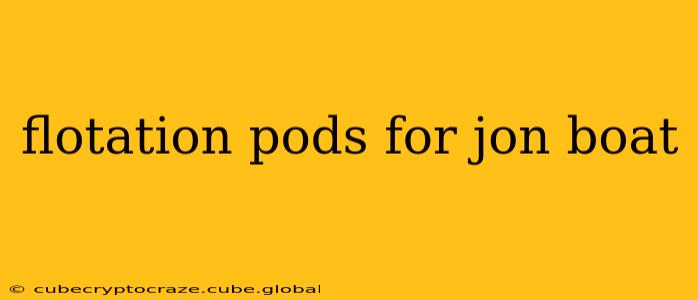 flotation pods for jon boat