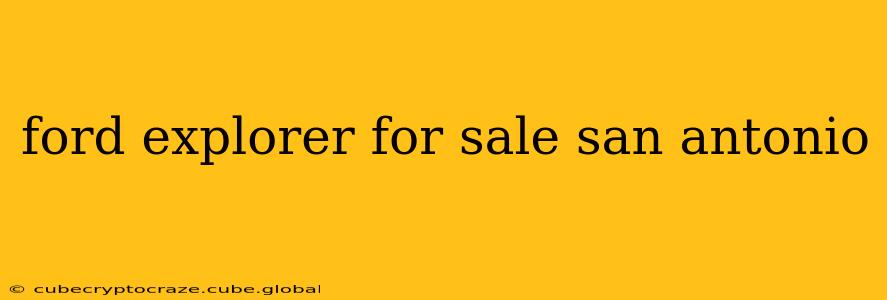 ford explorer for sale san antonio