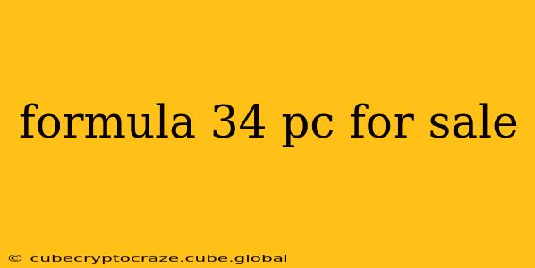 formula 34 pc for sale