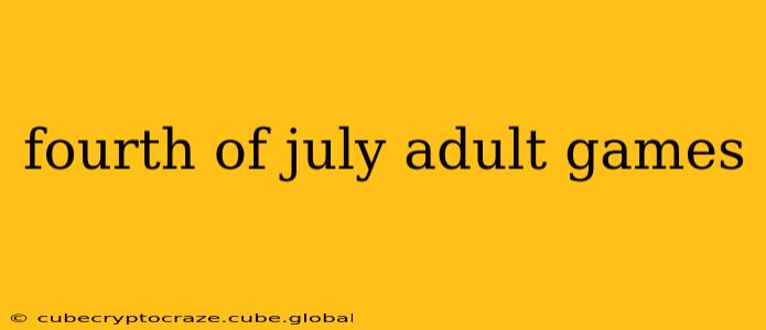 fourth of july adult games