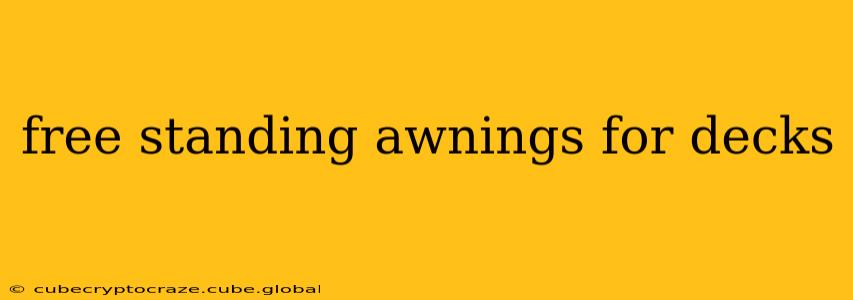 free standing awnings for decks