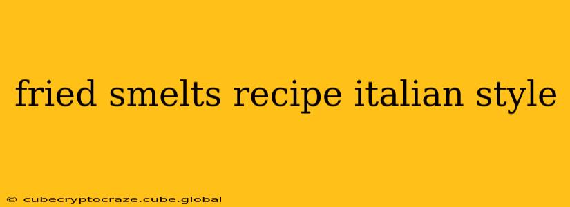 fried smelts recipe italian style