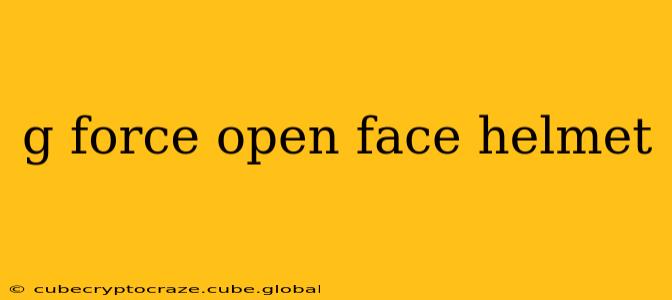 g force open face helmet