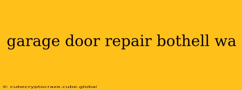 garage door repair bothell wa
