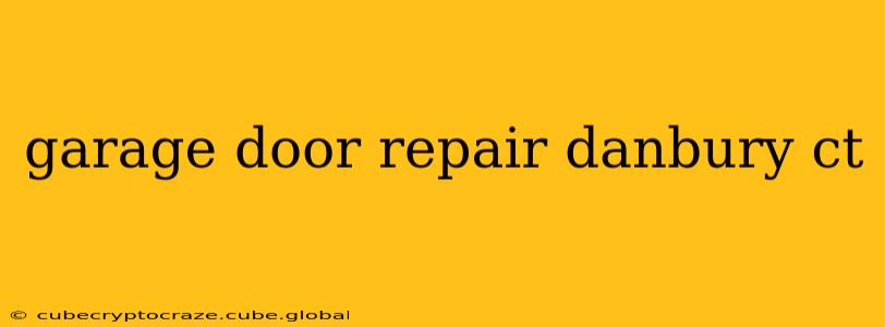 garage door repair danbury ct