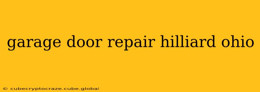 garage door repair hilliard ohio
