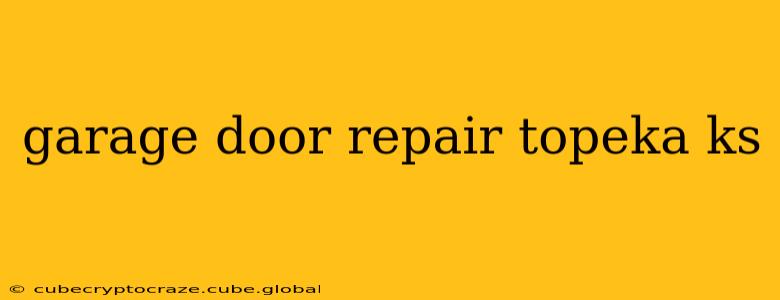 garage door repair topeka ks