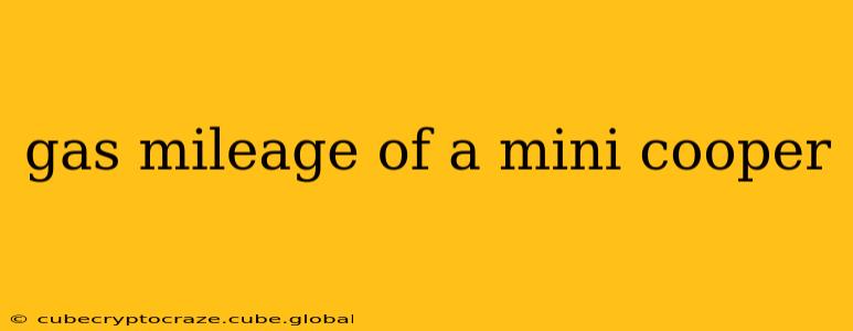 gas mileage of a mini cooper