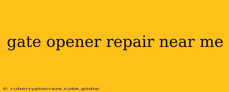 gate opener repair near me