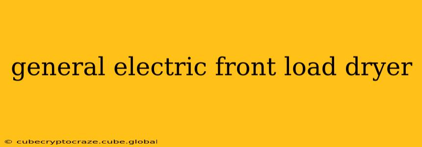 general electric front load dryer