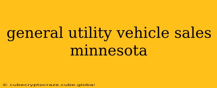 general utility vehicle sales minnesota