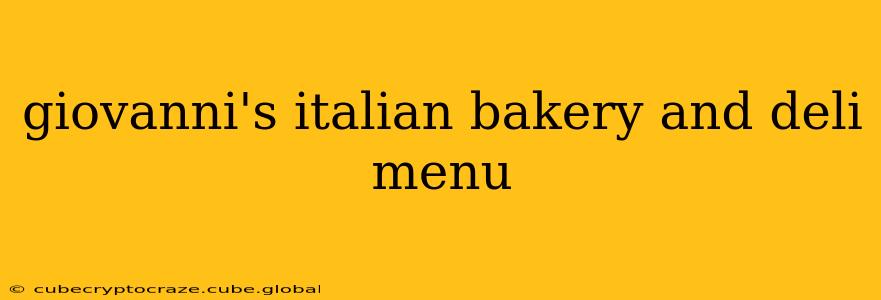 giovanni's italian bakery and deli menu