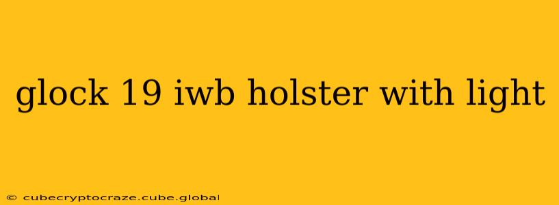 glock 19 iwb holster with light