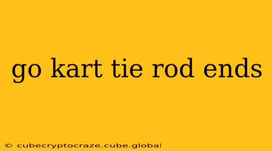 go kart tie rod ends