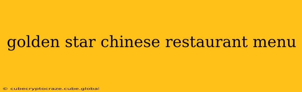 golden star chinese restaurant menu