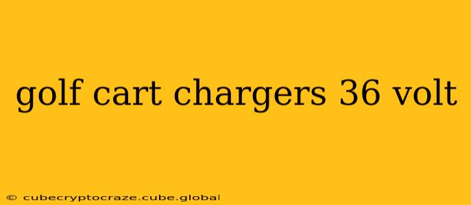 golf cart chargers 36 volt