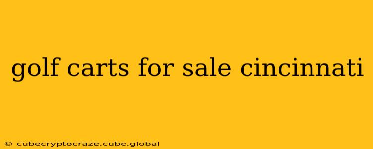 golf carts for sale cincinnati