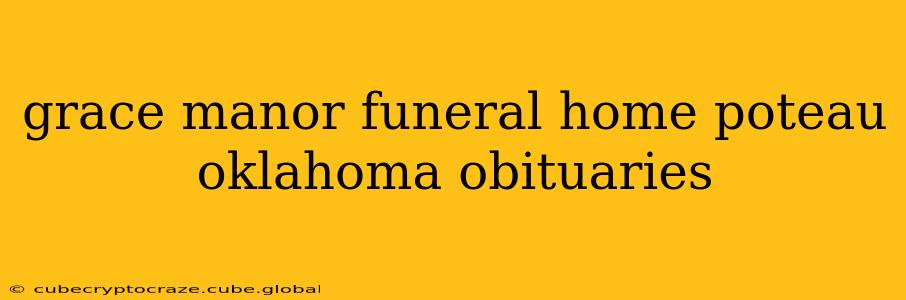 grace manor funeral home poteau oklahoma obituaries