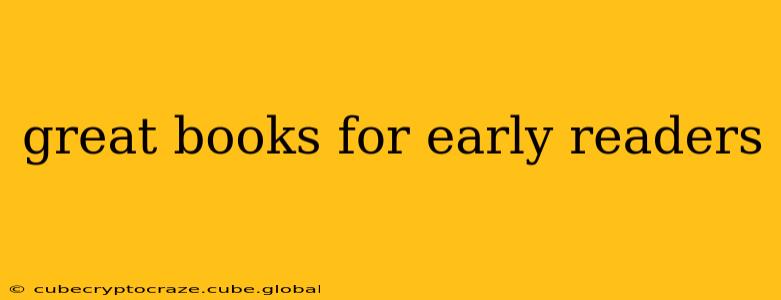 great books for early readers