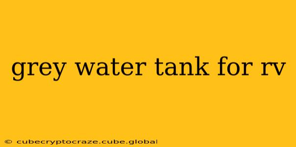 grey water tank for rv