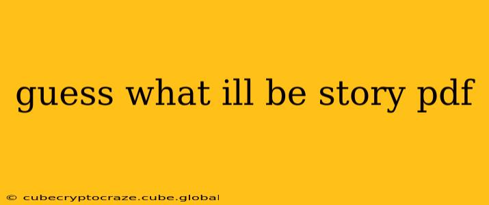 guess what ill be story pdf