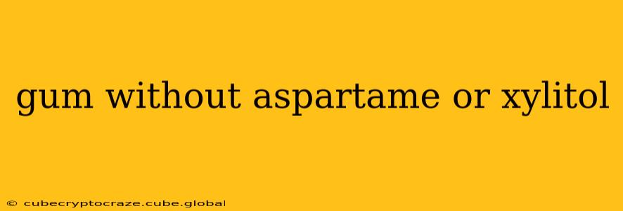 gum without aspartame or xylitol