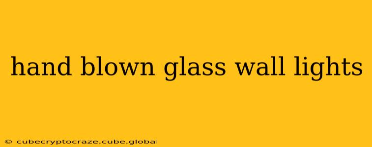 hand blown glass wall lights
