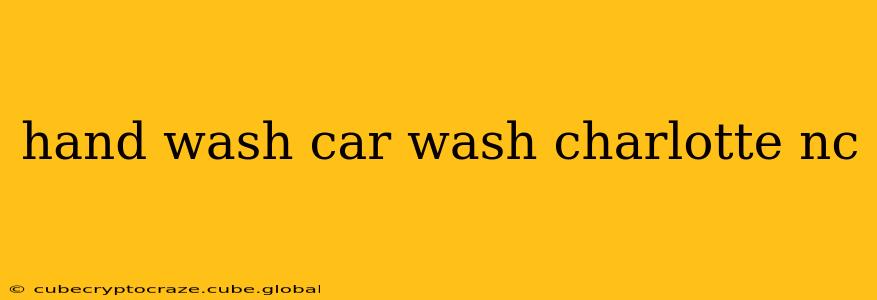 hand wash car wash charlotte nc