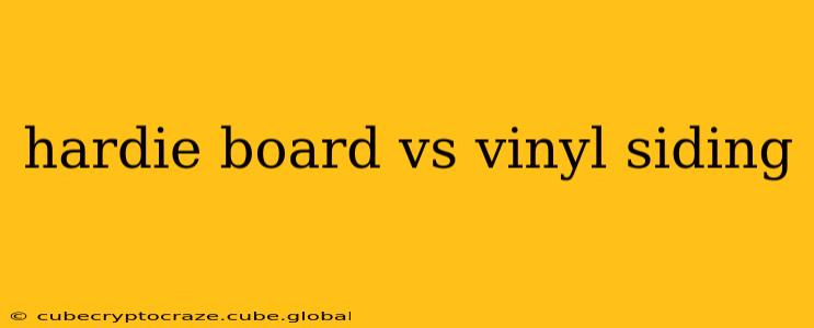 hardie board vs vinyl siding