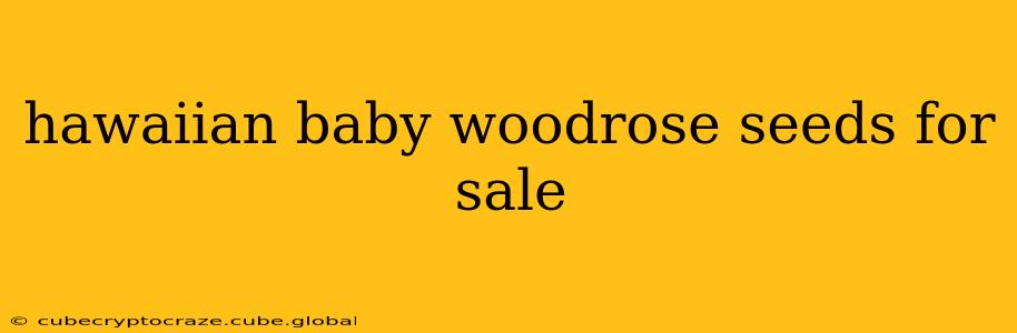 hawaiian baby woodrose seeds for sale
