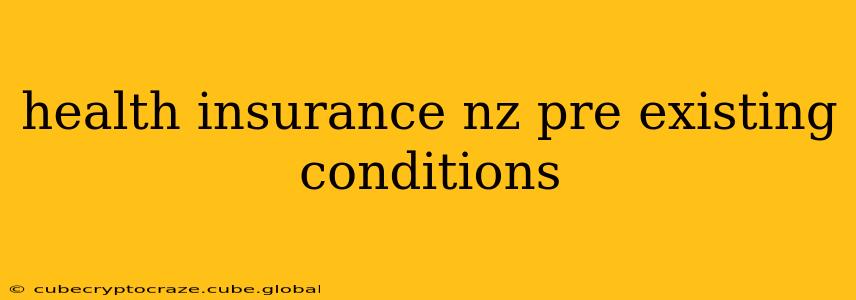 health insurance nz pre existing conditions