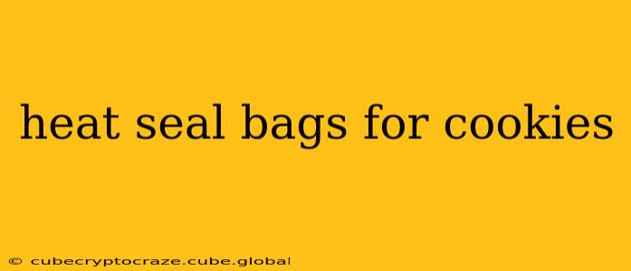 heat seal bags for cookies