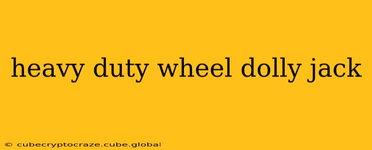 heavy duty wheel dolly jack